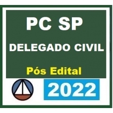 PC SP - Delegado Civil - Pós Edital (CERS 2022) Polícia Civil de São Paulo